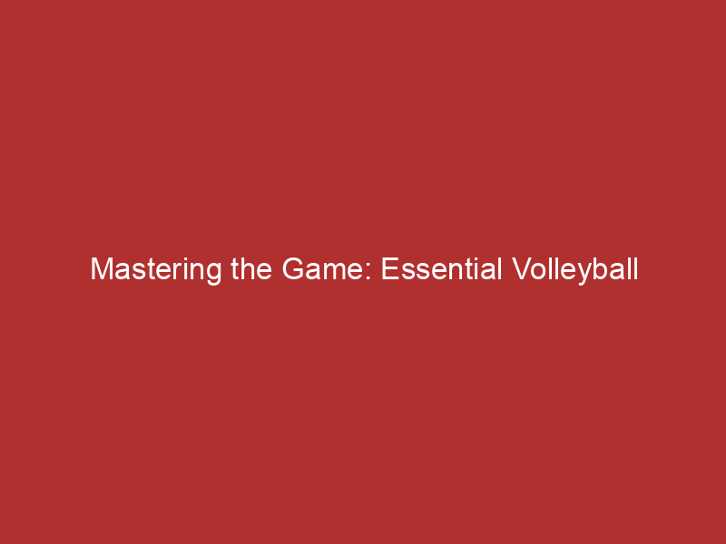 Mastering the Game: Essential Volleyball Fundamentals in Tulsa